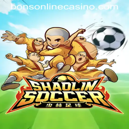 Unleashing the Power of Shaolin Soccer at BONS ONLINE CASINO